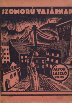 Jávor László Jávor László: Szomorú vasárnap. -- XXXI verse.