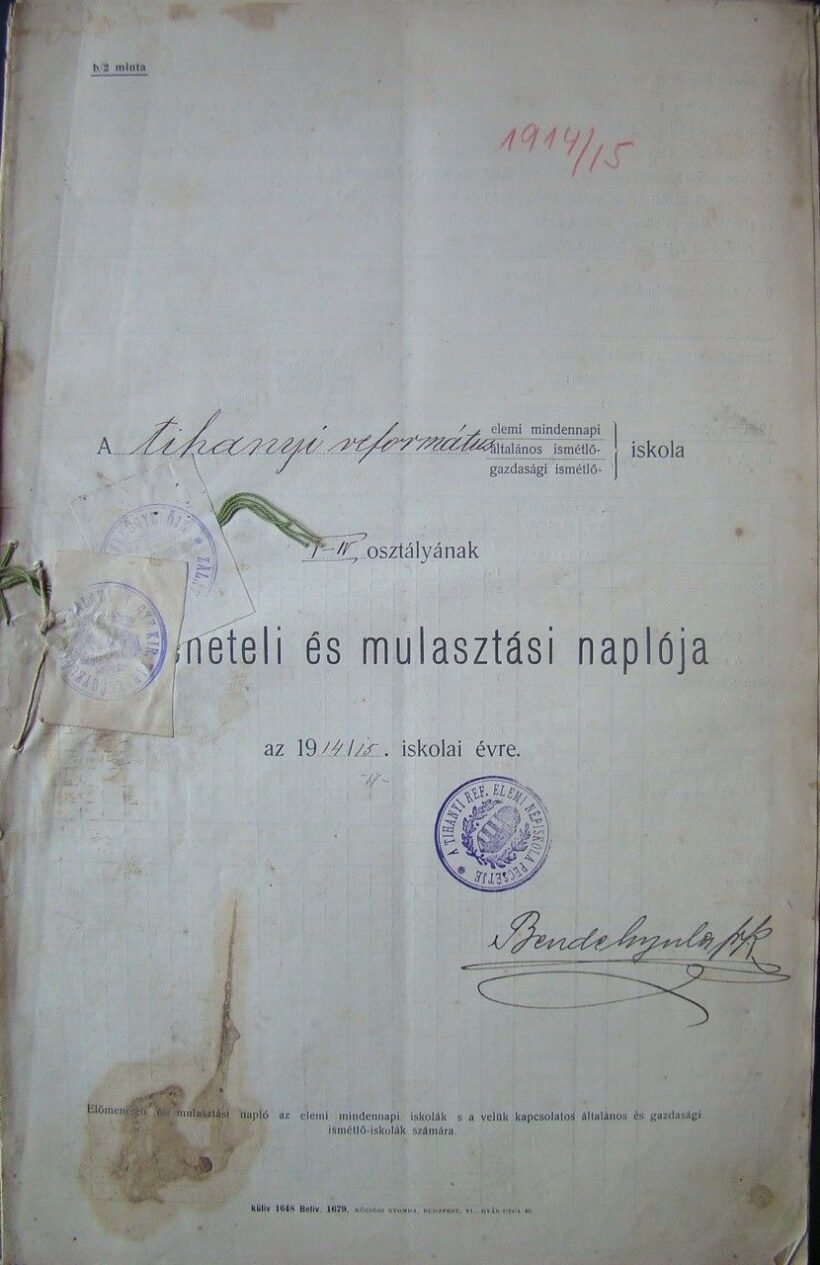 Tihanyi református elemi iskola I.-IV. osztályának Előmeneteli és mulasztási Naplója 1914/15. tanévre