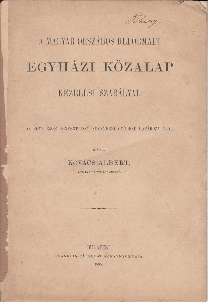 1885 A Magyar Országos Reformált Egyházi alap kezelési szabályzata