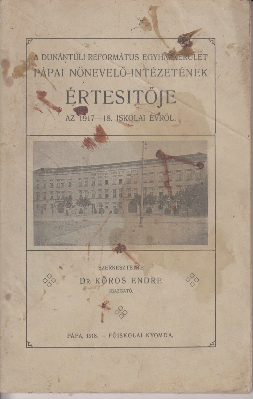 A Dunántuli Református Egyházkerület pápai nevelő-intézetének értesítője a 1917-18. iskolai évről