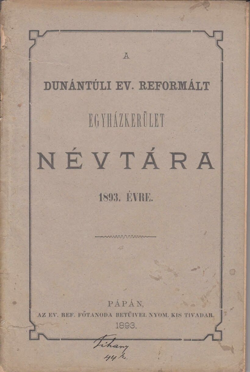 A Dunántuli Ev. Reformált Egyházkerület Névtára az 1893.évről