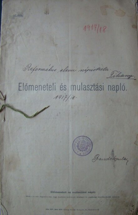 46-1641 Tihanyi református elemi iskola Előmeneteli és mulasztási Naplója 1917/18. tanévre