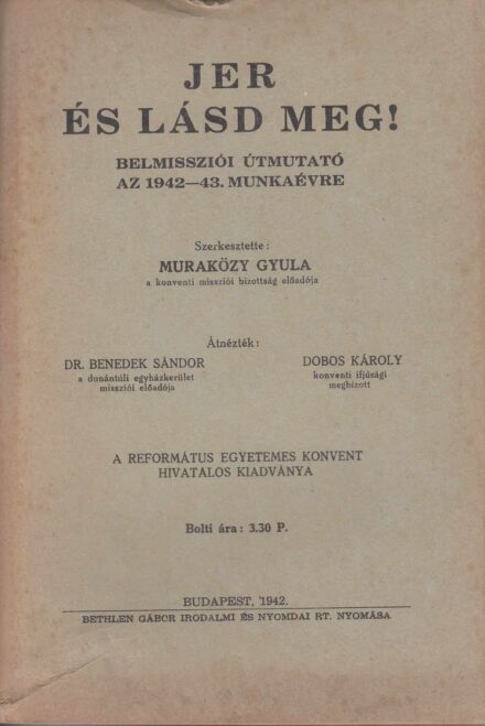 46-1327 1942 Jer és lásd meg! Belmissziói útmutató az 1942-43. munkaévre