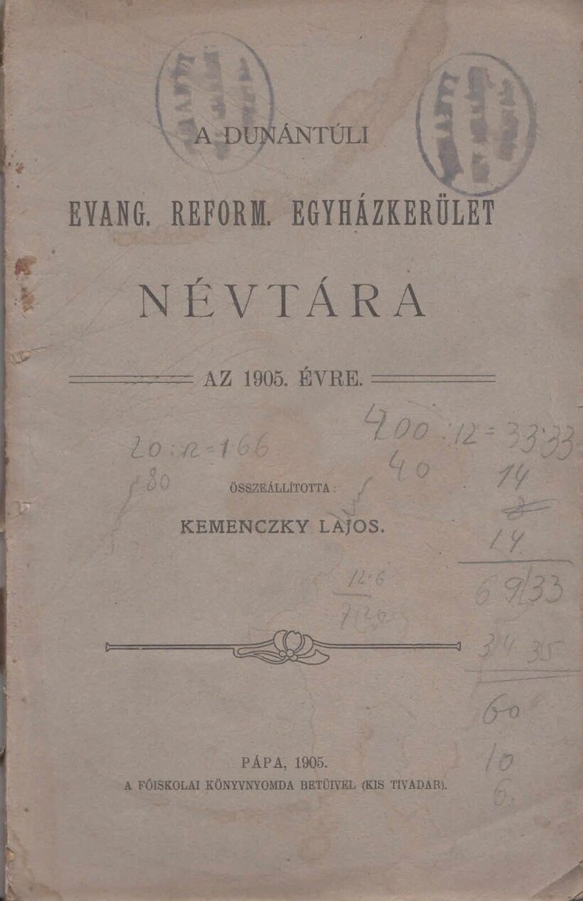 47-1460 A Dunántuli Ev. Reformált Egyházkerület Névtára az 1905.évre / A bóritó lapján a Tihanyi iskola pecsétje