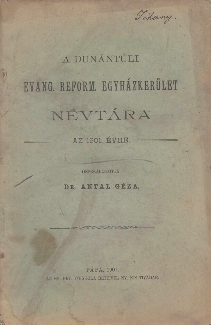 47-1461 A Dunántuli Ev. Reformált Egyházkerület Névtára az 1901. évre