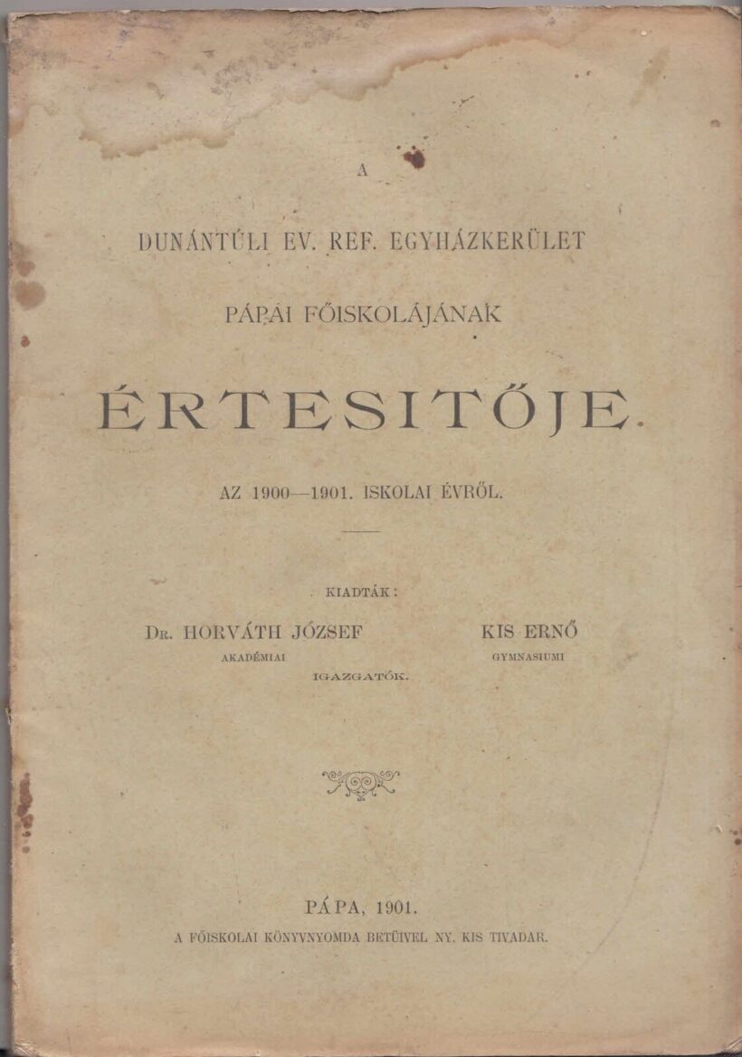 50-1648 A Dunántuli Református Egyházkerület pápai főiskola értesítője a 1900-01. tanévről