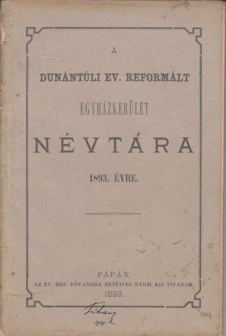 52-1316 A Dunántuli Ev. Reformált Egyházkerület Névtára az 1893.évről