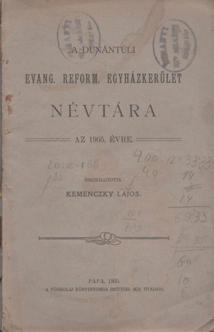 53-1460 A Dunántuli Ev. Reformált Egyházkerület Névtára az 1905.évre / A bóritó lapján a Tihanyi iskola pecsétje