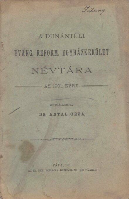 53-1461 A Dunántuli Ev. Reformált Egyházkerület Névtára az 1901. évre