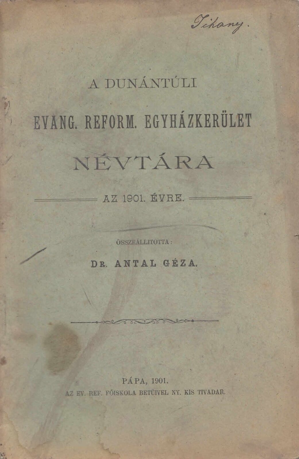 53-1461 A Dunántuli Ev. Reformált Egyházkerület Névtára az 1901. évre