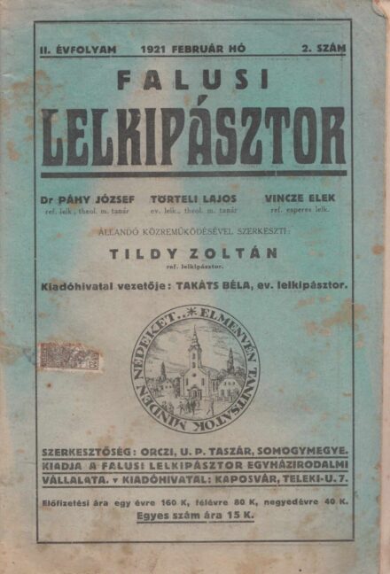 53-1464 1921 Falusi Lelkipásztor / Protestáns prédikációs havi folyóirat II. évfolyam 2 szám.