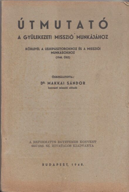 53-1472 1948 Útmutató a gyülekezeti misszió munkájához