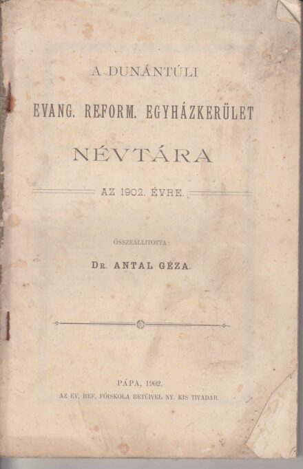 54-1383 A Dunántuli Református Egyházkerület Névtára az 1902.évről
