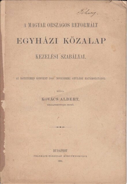 54-1363 1885 A Magyar Országos Reformált Egyházi alap kezelési szabályzata