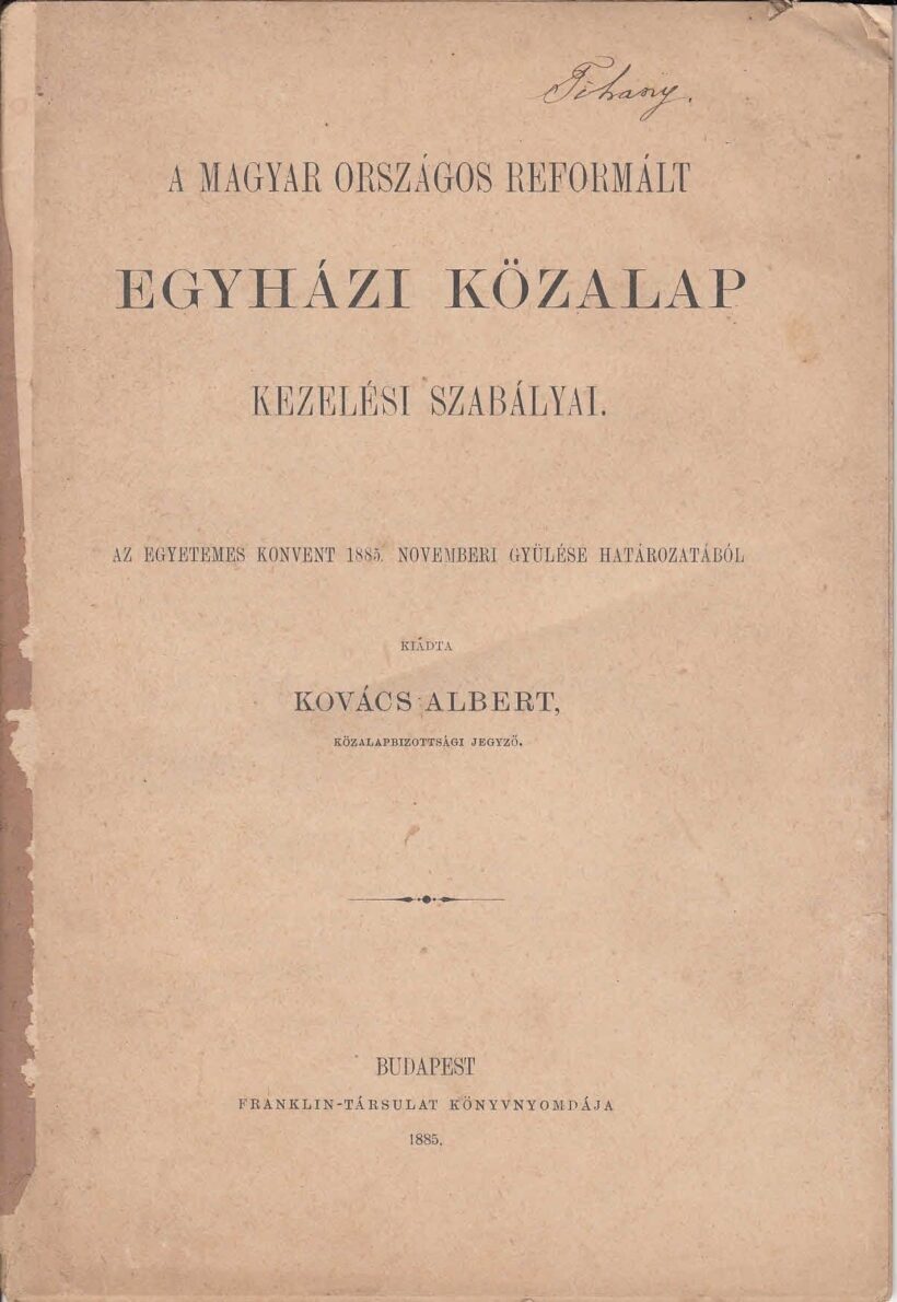 54-1363 1885 A Magyar Országos Reformált Egyházi alap kezelési szabályzata