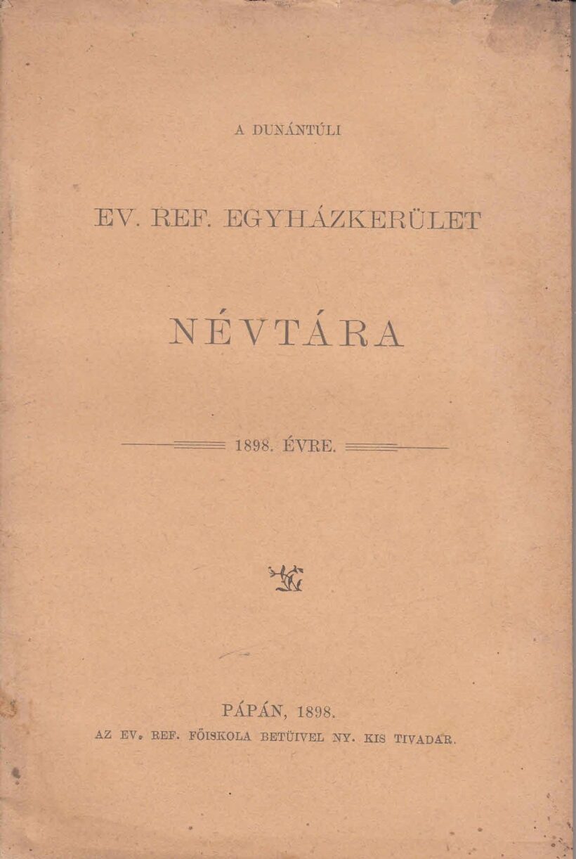 54-1324 A Dunántuli Ev. Reformált Egyházkerület Névtára az 1898.évről