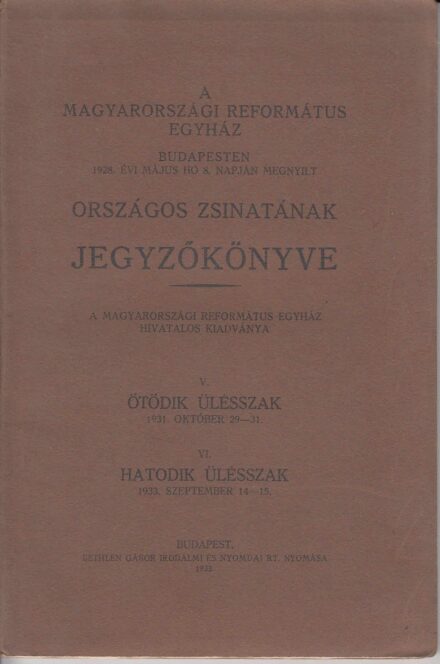 54-1315 1914 A Magyarországi Reformált Egyház országos zsinatának jegyzőkönyve 1928, Budapest / Felvágatlan oldallapok