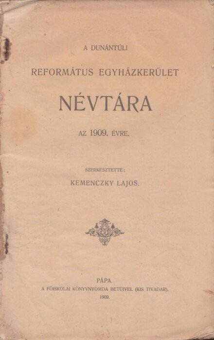 54-1401 A Dunántuli Reformált Egyházkerület Névtára az 1909.évre