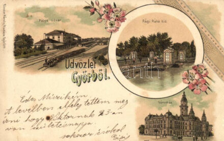 1899 Győr, Vasútállomás, Régi Rába-híd, Városház; floral litho, Röszler Károly kiadása
