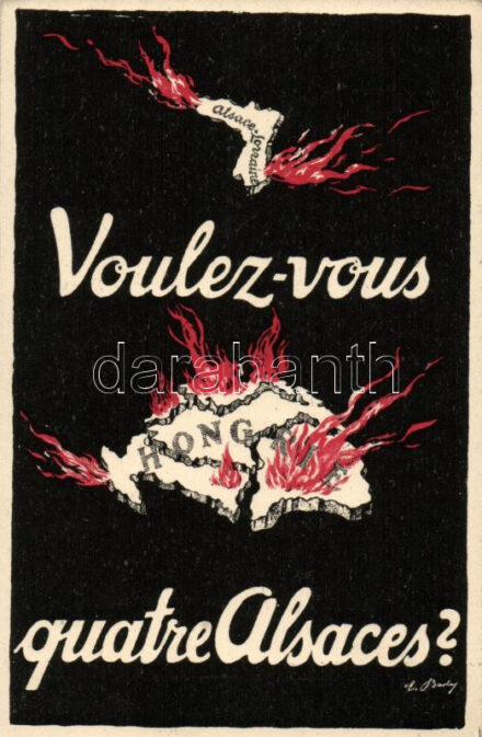 Voulez-vous quatre Alsaces? Országos Propaganda Bizottság / Hungarian irredenta art postcard s: Barta