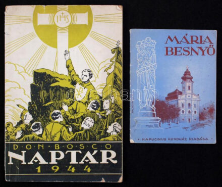 1939-1944 2 db vallási témájú nyomtatvány: Máriabesnyő, ill. Don Bosco naptár 1944, kicsit kopott papírkötésben, jó állapotban