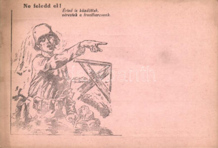 Ne feledd el! Érted is küzdöttek, véreztek a frontharcosok. Frontharcos tábori levelezőlap, alkalmi bélyeggel / WWII Hungarian military propaganda, with commemorative stamp