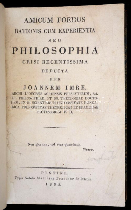 Joannem Imre (Imre János (1790-1832)): Amicus Foedus Rationis Cum Experientia seu Philosophia Crisi Recentissima II-III. Pestini, 1825-1827,Typis Nobilis Matthiae Trattner de Petróza. Korabeli aranyozott gerincű félbőr kötés, a II. kötet