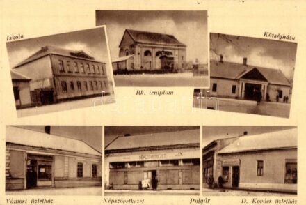 Polgár, Iskola, Római katolikus templom, Községháza, Vámosi üzletház, D. Kovács üzletház, Népszövetkezet, Horváth kiadása