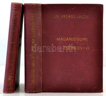 dr. Vadász Lajos: Magánjogunk zsebkönyve. I.-II. kötetek. Teljes!. Bp., 1933-34, Szerzői kiadás. Ábrahám és Sugár, Bagó M. fia és utóda könyvnyomdája. Kiadói, aranyozott egészvászon kötésben, az első kötet fűzése sérült,