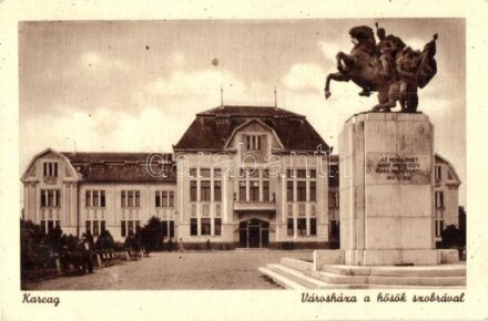 Karcag, Városháza, Hősök szobra. Nagy Lajos kiadása (EK)