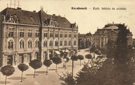 Kecskemét, Római katolikus bérház, Szabó Gyula, Fuchs Berta üzletei, színház (EK)