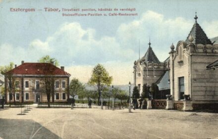 Esztergom-Tábor, Törzstiszti pavilon, kávéház és vendéglő, étterem. Kaufmann Ferenc kiadása / Stabsoffizers-Pavillon und Café-Restaurant (EK)