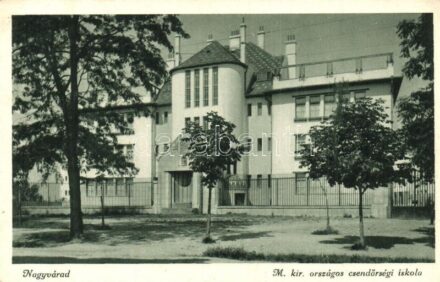 Nagyvárad, Oradea; M. kir. országos csendőrségi iskola / gendarmerie school (EK)