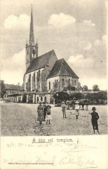 Dés, Dej; Református templom, üzlet. Galócsi Samu kiadása / Calvinist church, shop