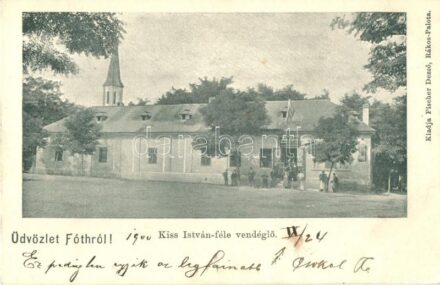 1900 Fót, Kiss István-féle vendéglő. Fischer Dezső kiadása - Gaibel Jeverin úrhölgynek címezve
