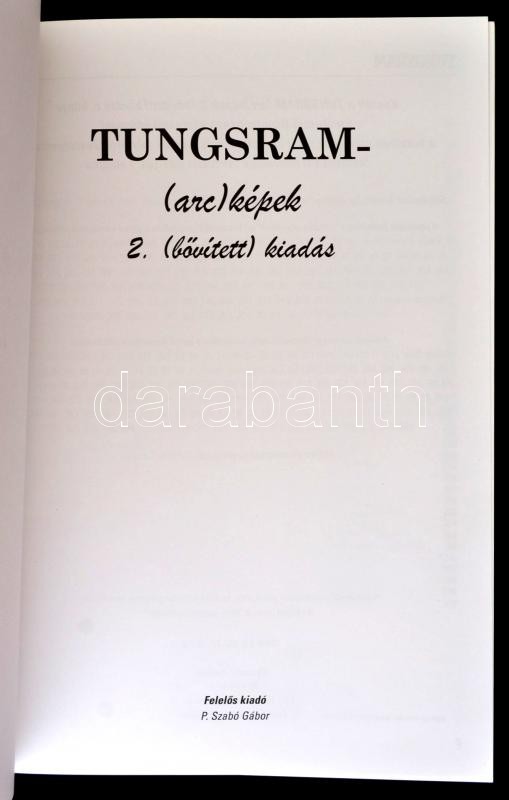 Tungsram-(arc)képek. Szerk.: Víg Károly et al. Bp.,2015, Spácium Bt.-ny. Második, bővített kiadás. Kiadói műbőr-kötés. Megjelent 430 példányban. Kereskedelmi forgalomba nem került. Az egyik szerkesztő, P. Szabó Gábor - Image 2