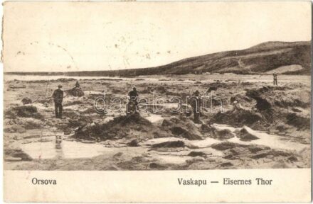 Orsova, Vaskapu / Eisernes Thor / Portile de Fier
