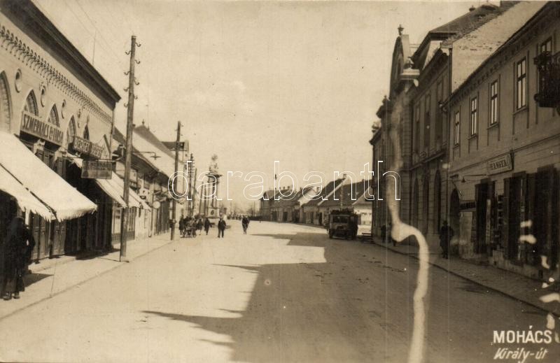 Mohács, Király út, Szmerkács E. és Társa, Berger József és Hangya üzlete, automobil. Kiadja Fridrich Oszkár