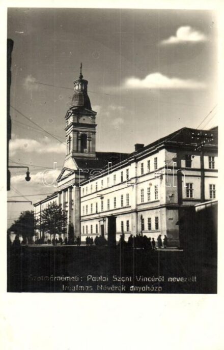 Szatmárnémeti, Szatmár, Satu Mare; Paulai Szent Vincéről nevezett Irgalmas Nővérek anyaháza. Fotó Kósa / nunnery