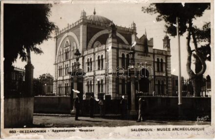 Thessaloniki, Salonique; Musée Archeologique / Yeni Mosque, built for the city's Dönmeh community, Jewish converts to Islam. Used to house the Archaeological Museum in 1925. Judaica (fl)