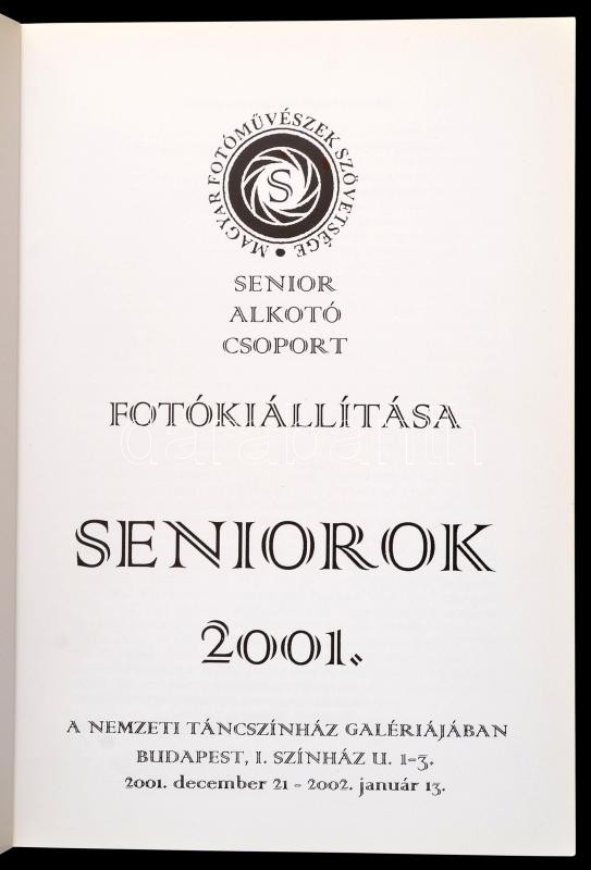 2001 Magyar Fotóművészek Szövetsége Seniorok alkotó csoport kiállítása. Dedikált katalógus. - Image 2