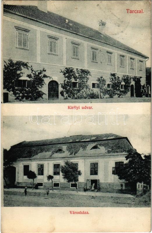 Tarcal, Királyi udvar, Városháza. Kiadja Kardos János (EK)