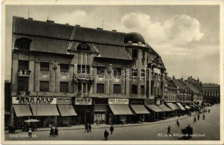 Nagykanizsa, Fő út, Központi szálló és étterem, Kék Csillag Divatáruház, 1860-1930 Jubileum Olcsó Vásár, Grünfeld Márk üzlete, kávéház