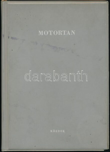 Motortan. Szerk.: Merkly István. Bp., 1200, KPM Vasúti Főosztály - KÖZDOK. Kiadói nyl-kötés. Megjelent 1200 példányban.