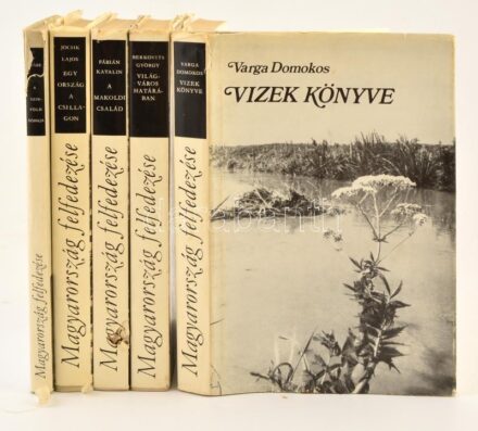 Magyarország felfedezése sorozat 5 kötete. Csák Gyula: A szikföld sóhaja, Jócsik Lajos: Egy ország a csillagon, Fábián Katalin: A Mákoldi család, Berkovits György: Világváros határában. Varga Domonkos: Vizek könyve. Bp. 1972