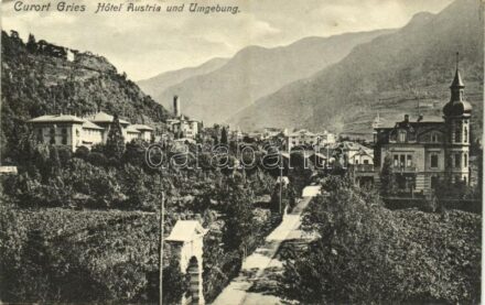 Gries-San Quirino, Gries-Quirein (Bolzano, Bozen; Südtirol); Hotel Austria und Umgebung / hotel, general view