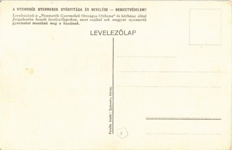 Támogassátok a nyomorék gyermekeket! Segítsetek! A nyomorék gyermekek gyógyítása és nevelése - nemzetvédelem! / Hungarian charity fund for the crippled children s: Pálffy - Image 2