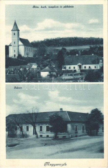 Magyarszék, Római katolikus templom és plébánia, Iskola. Máté fényképész kiadása
