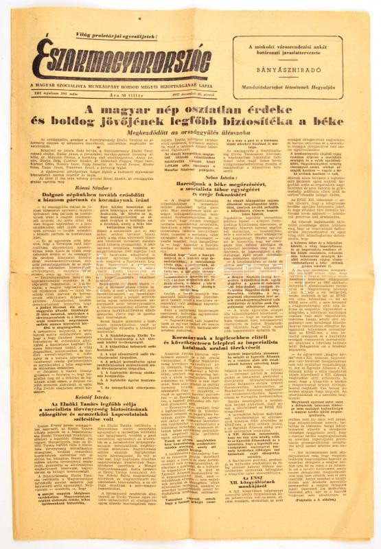 1957 Északmagyarország XIII. évf. 298. szám., 1957. dec. 20. MSZMP Borsod Megyei Bizottságának lapja. Benne 'béke hírekkel.' Miskolc, Borsodmegyei Nyomda, 6 p.
