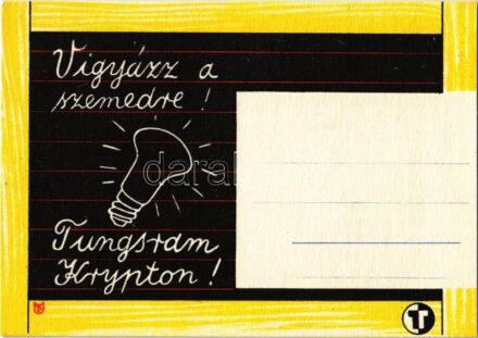 Vigyázz a szemedre! Tungsram Krypton izzó reklámlapja / Hungarian light bulb advertisement postcard s: Macskássy
